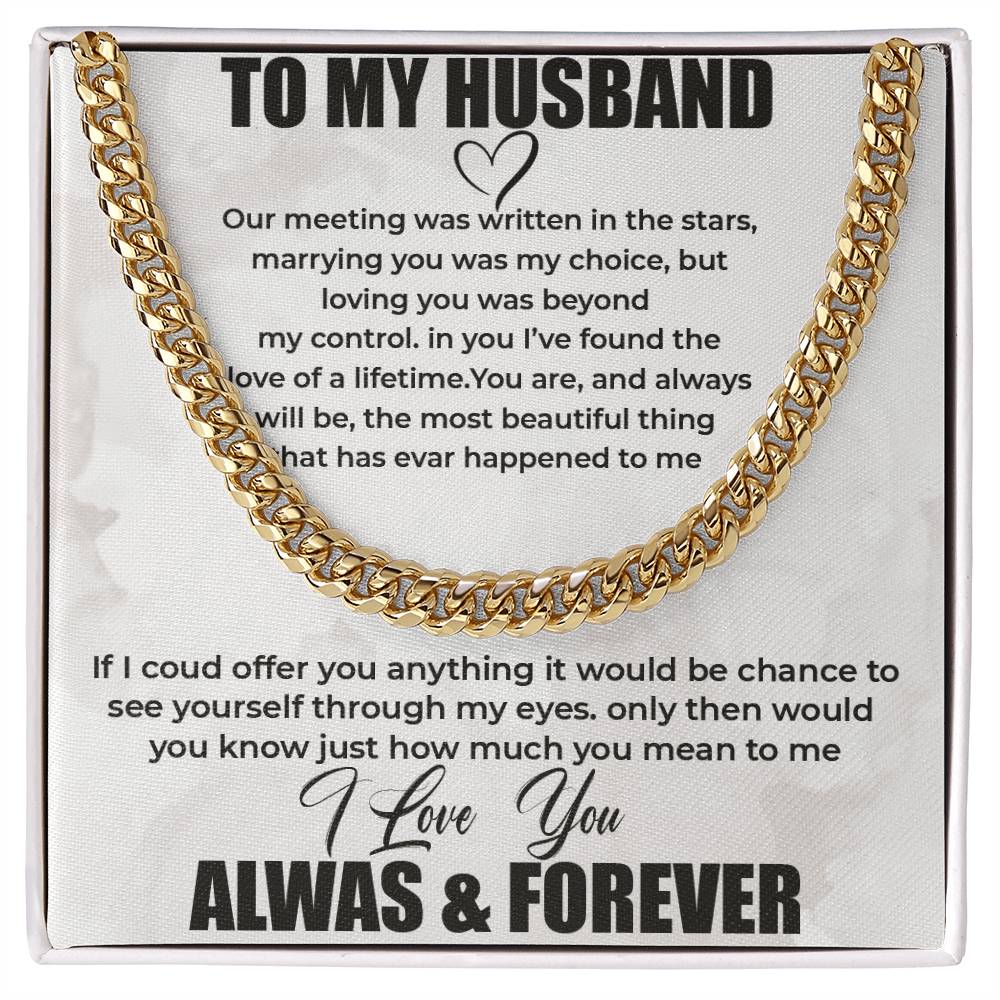 To My Husband - Always and Forever - Cuban Link Chain