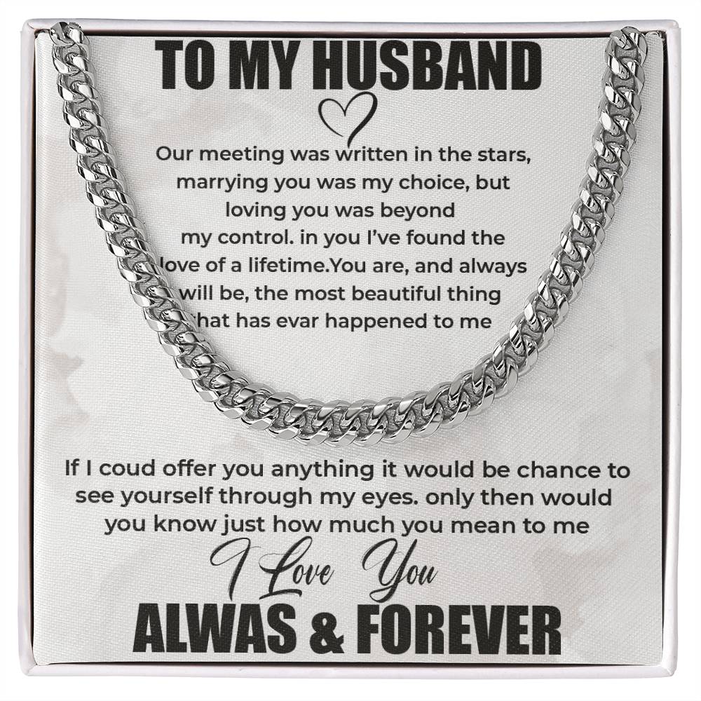 To My Husband - Always and Forever - Cuban Link Chain