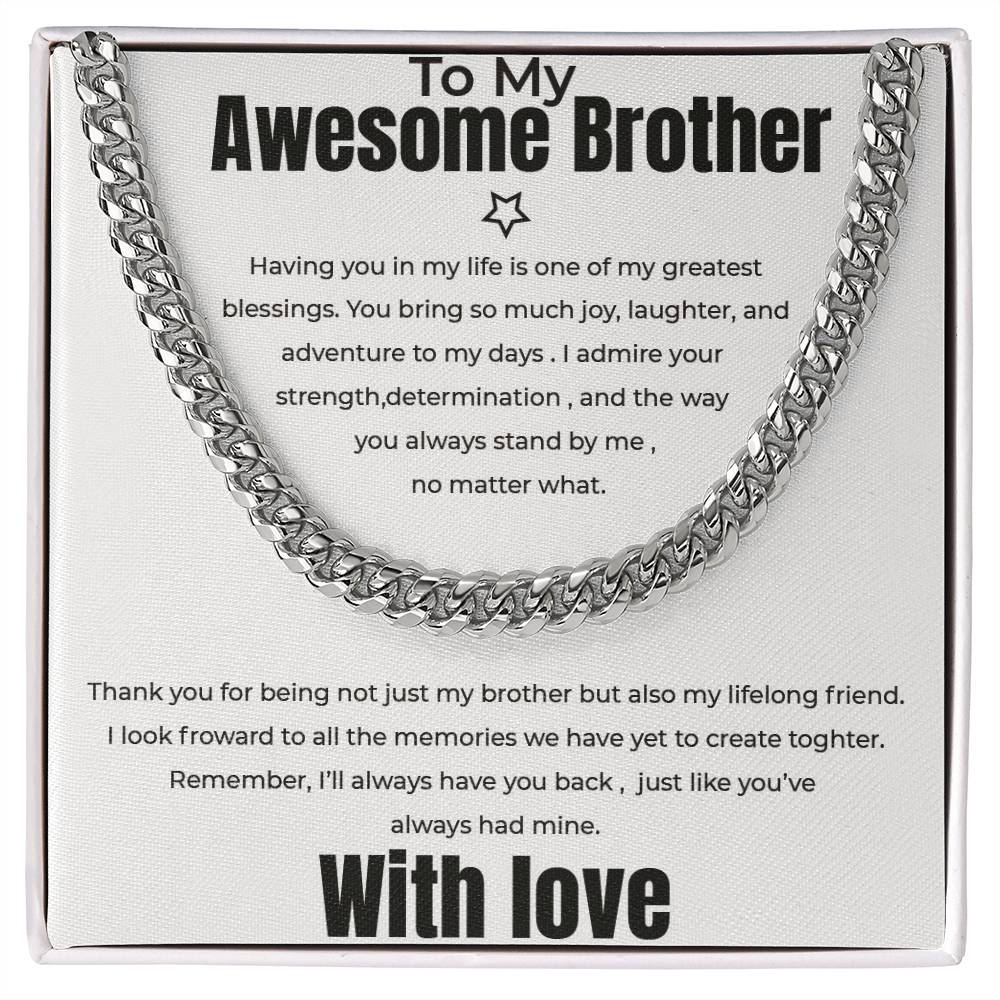 To My Awesome Brother - Cuban Link Chain