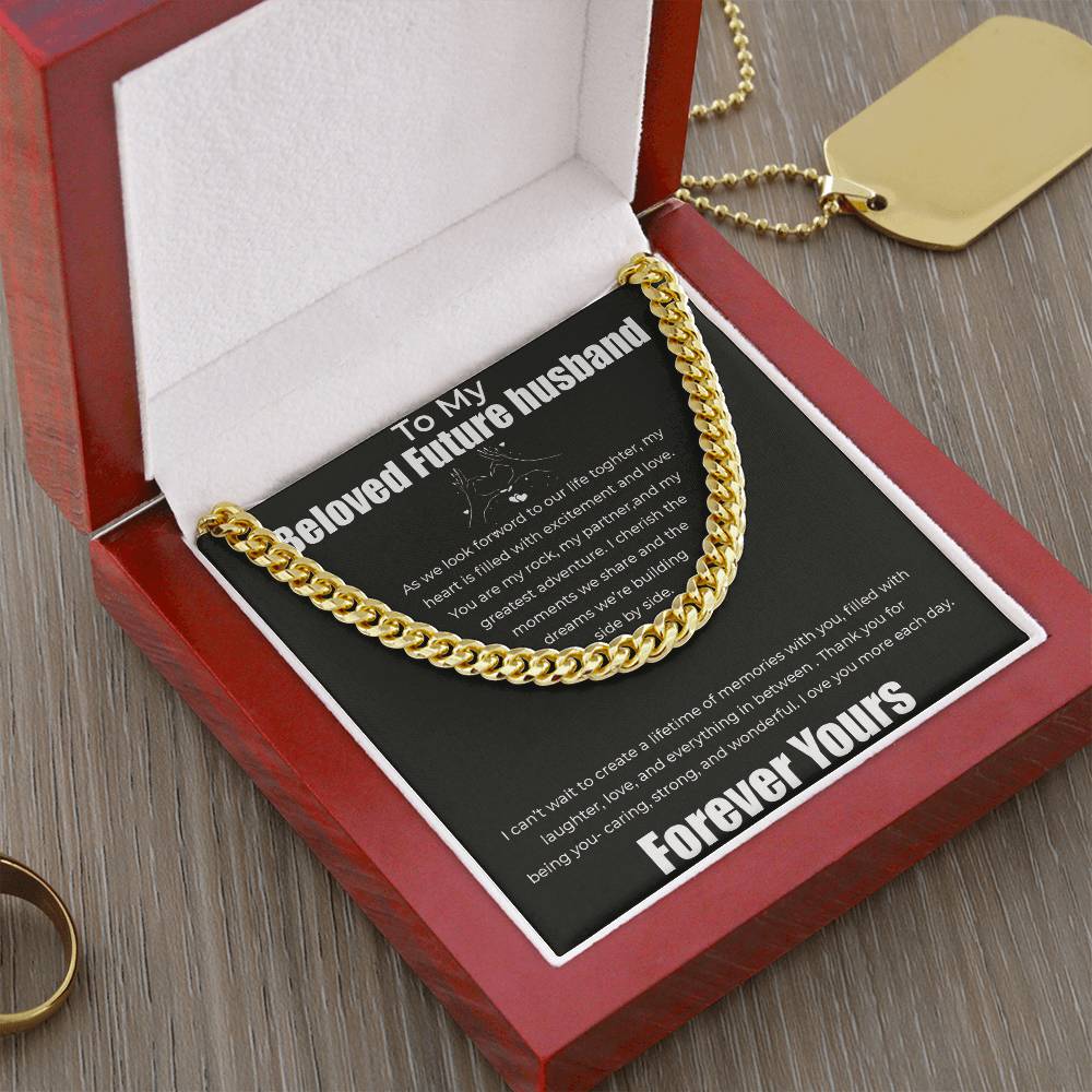 To My Beloved Future Husband - Forever Yours - Cuban Link Chain