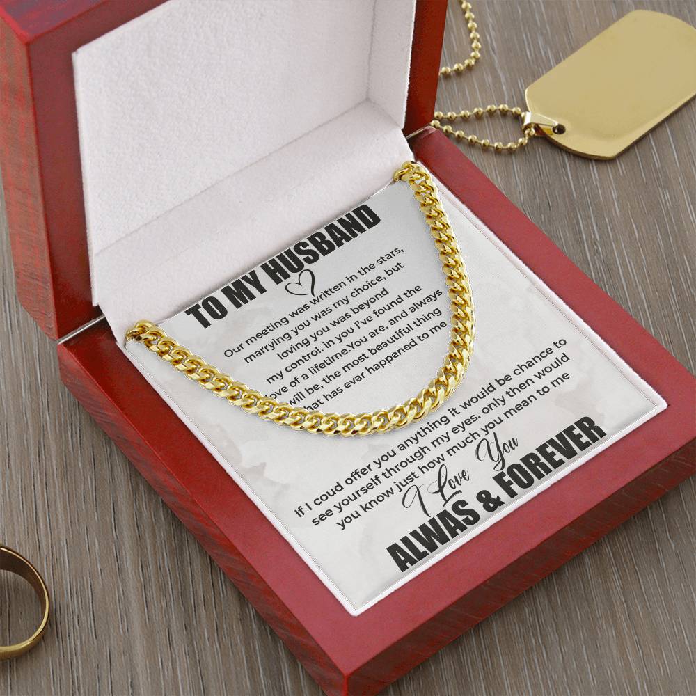 To My Husband - Always and Forever - Cuban Link Chain