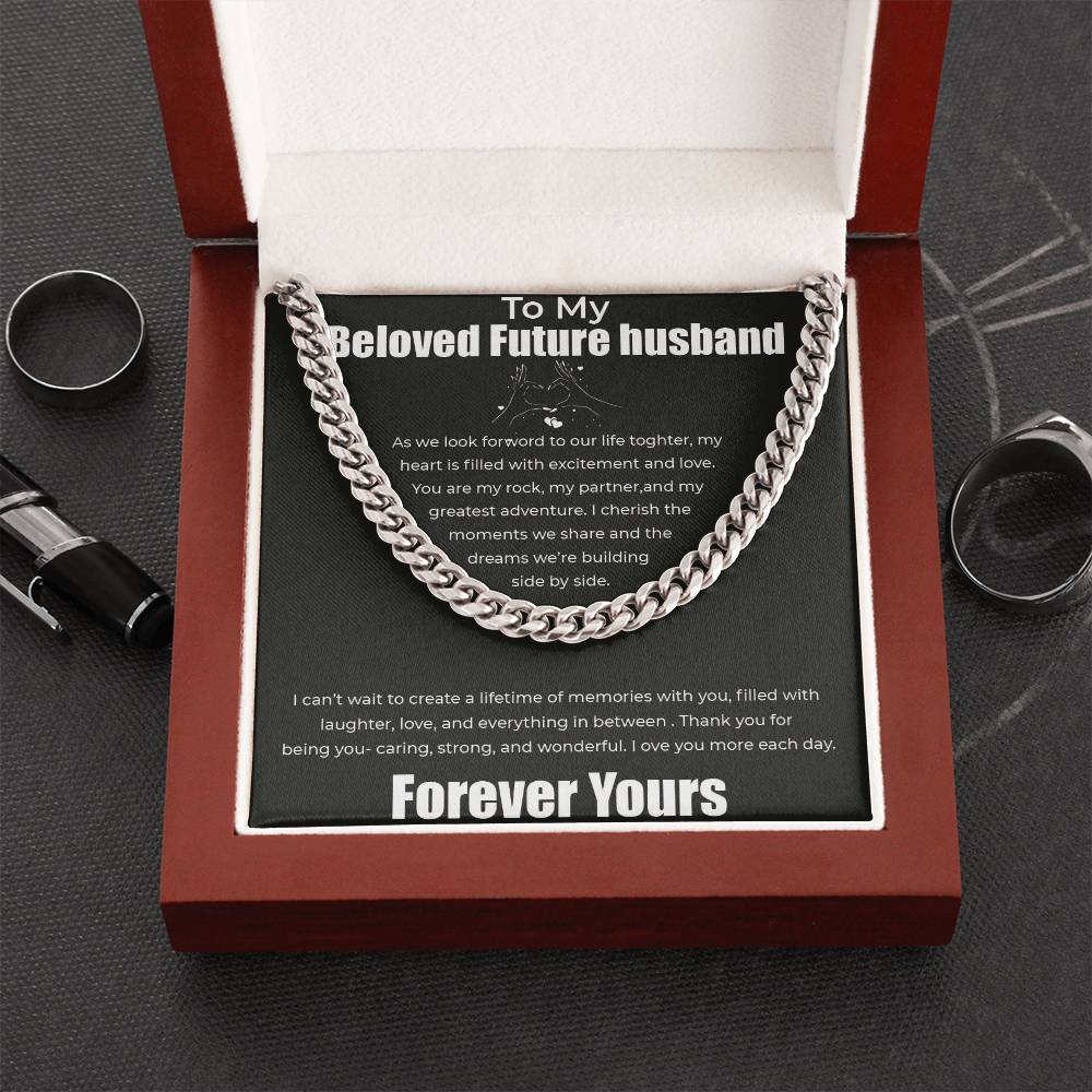 To My Beloved Future Husband - Forever Yours - Cuban Link Chain