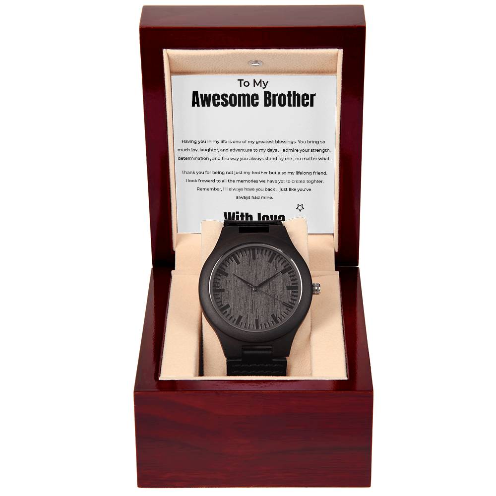 To My Awesome Brother - Wooden Watch